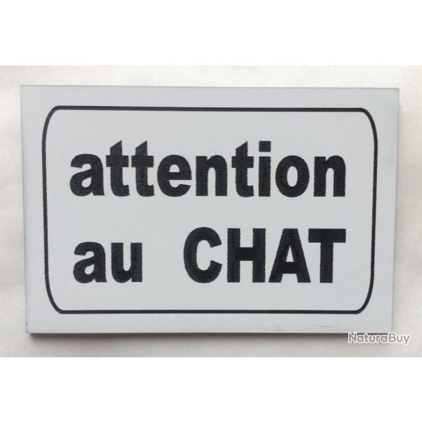 Plaque "ATTENTION AU CHAT" format 100 x 150 mm fond BLANC