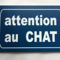 Plaque "ATTENTION AU CHAT" format 100 x 150 mm fond BLEU