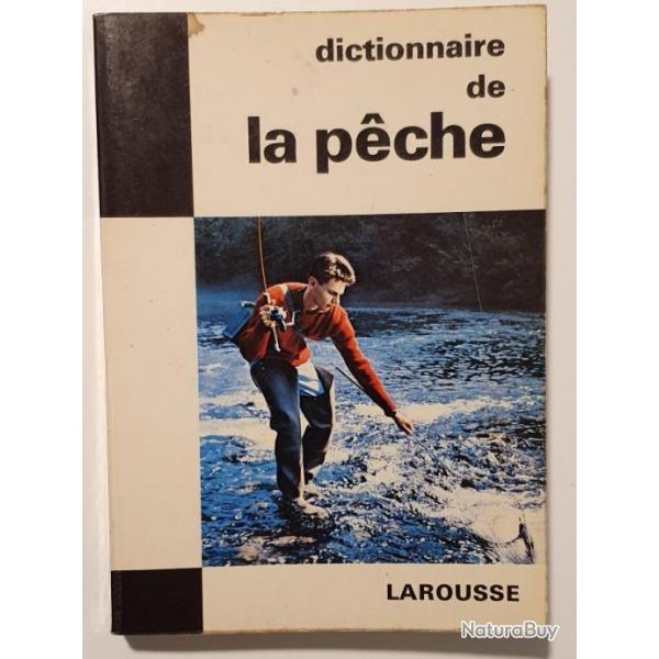 dictionnaire de la pche LAROUSSE de Michel POLLET 1970