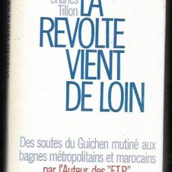 la révolte vient de loin de charles tillon , guichen, bagnes ,