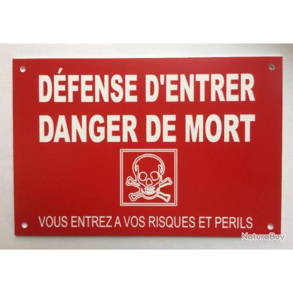 Plaque "DFENSE D'ENTRER DANGER DE MORT  VOUS ENTREZ...RISQUES ET PERILS"  ROUGE ft 100x150 mm