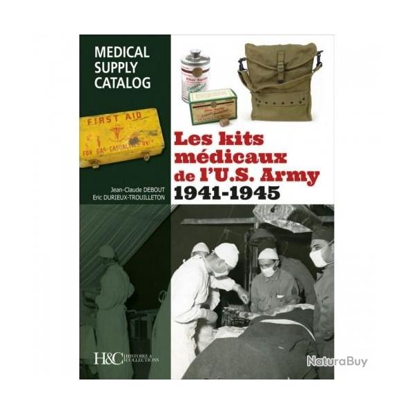 LES KITS MDICAUX DE L'U.S. ARMY 1941-1945