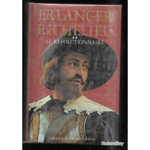 richelieu le rvolutionnaire  volume 2  de philippe erlanger . cardinal , religion, louis XIII