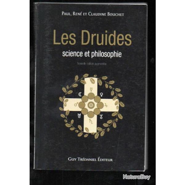 les druides science et philosophie nouvelle dition, paul,ren et claudine bouchet