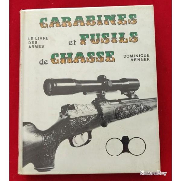 Livre Carabines Et Fusils De Chasse Dominique Venner