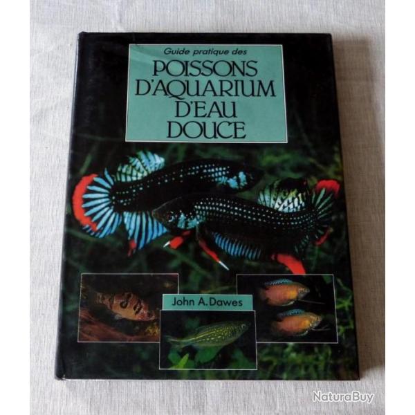 Livre : guide pratique des poissons d'aquarium d'eau douce