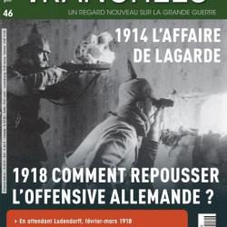 1914 L'affaire de lagarde, 1918 comment repousser l'offensive Allemande, magazine tranchées 46
