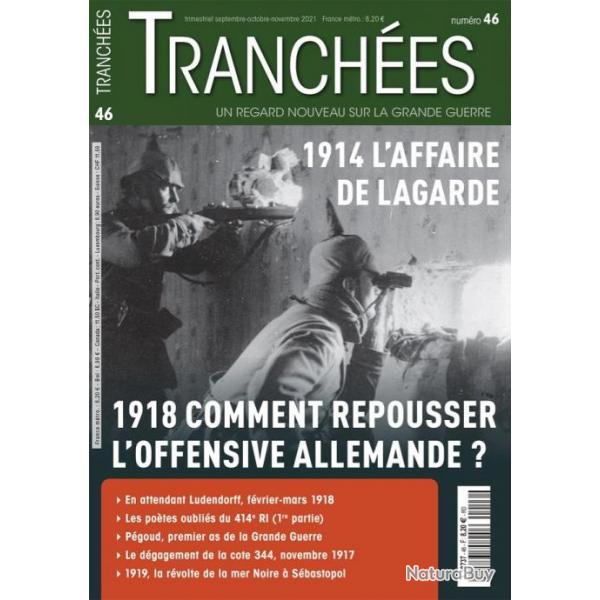 1914 L'affaire de lagarde, 1918 comment repousser l'offensive Allemande, magazine tranches 46