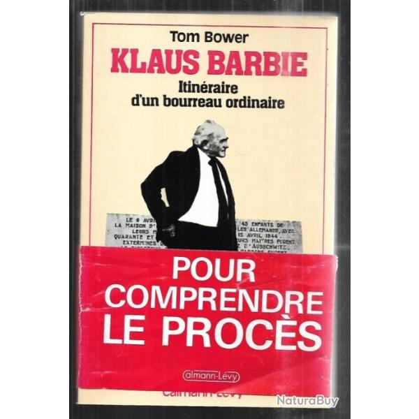 klaus barbie itinraire d'un bourreau ordinaire de tom bower