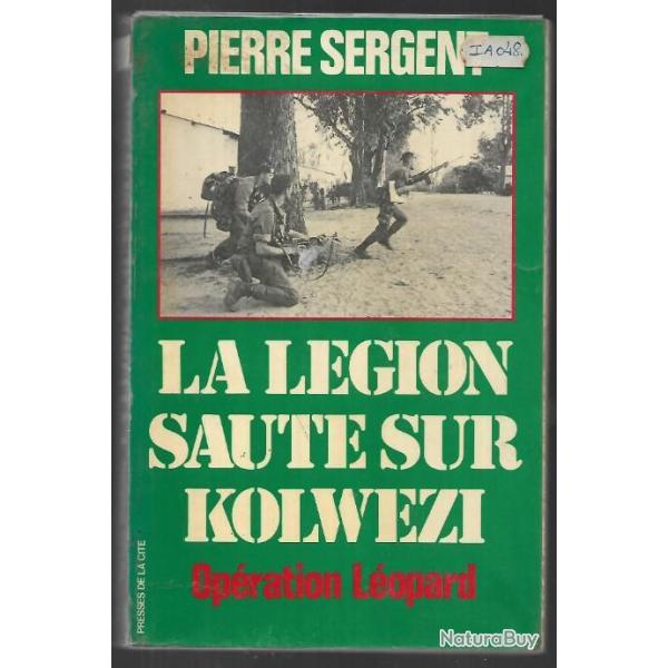 La lgion saute sur kolwzi. opration lopard.  2e rep , pierre sergent + dvd la lgion saute sur k