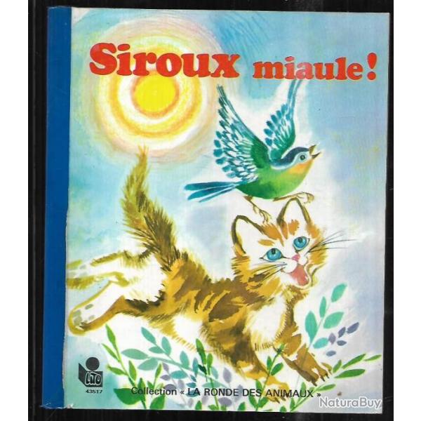 siroux miaule claude lanssade illustrations monique gorde enfantina , chat , chaton