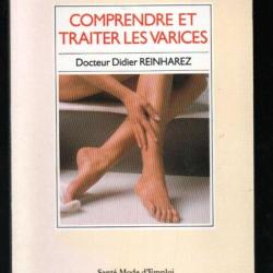 comprendre et traiter les varices de didier reinharez (hommes et femmes)