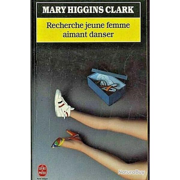 Recherche jeune femme aimant danser - Mary Higgins Clark - Le Livre de Poche