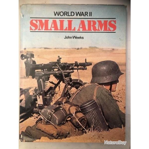 Livre World War II Small Arms de John Weeks et21