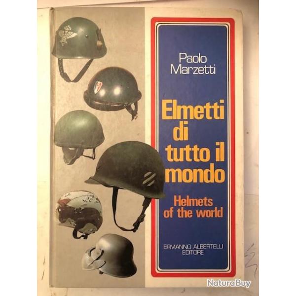 Livre Elmetti di tutto il mondo (Helmets of the world) de Paolo Marzetti et21
