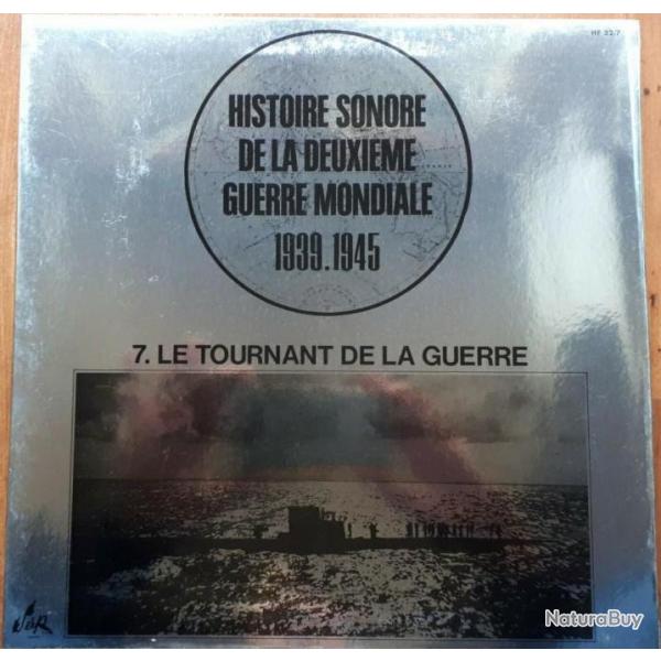 Vinyle 33":Histoire sonore de la deuxime guerre mondiale39-45-7 Le tournant de la Guerre et22