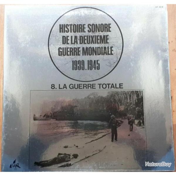 Vinyle 33 tours : Histoire sonore de la deuxime guerre mondiale 1939-1945 : 8.La guerre totale et22