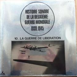 Vinyle 33": Histoire sonore de la deuxième guerre mondiale 39-45: 10.La guerre de Libération et22
