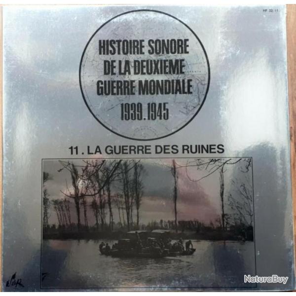 Vinyle 33": Histoire sonore de la deuxime guerre mondiale 1939-1945 : 11.La guerre des ruines et22