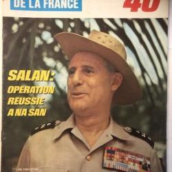 Revue Le journal de la France No218 : Les années 40 - Salan : Opération réussie A Na San et21