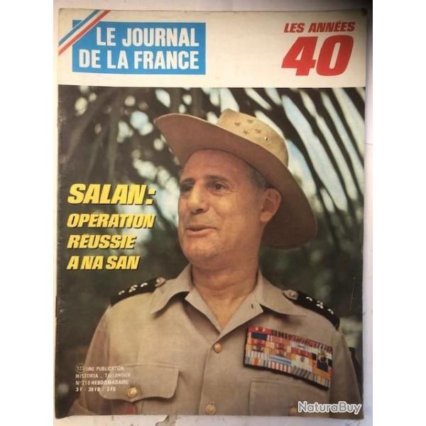 Revue Le journal de la France No218 : Les annes 40 - Salan : Opration russie A Na San et21