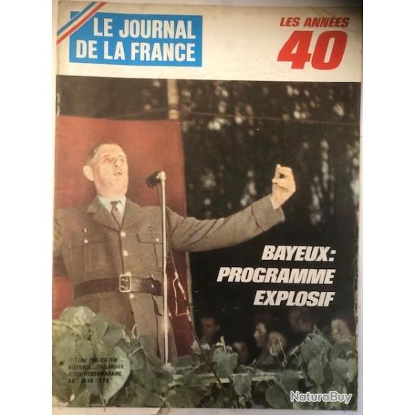 Revue Le journal de la France No206 : Les annes 40 - Bayeux : Programme explosif et21