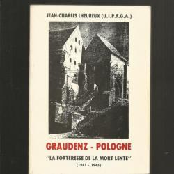 Graudenz pologne , la forteresse de la mort lente de Jean-Charles lheureux 1941-45 ,