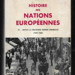 histoire des nations européennes 3 depuis la seconde guerre mondiale 1945-1962  de maxime mourin