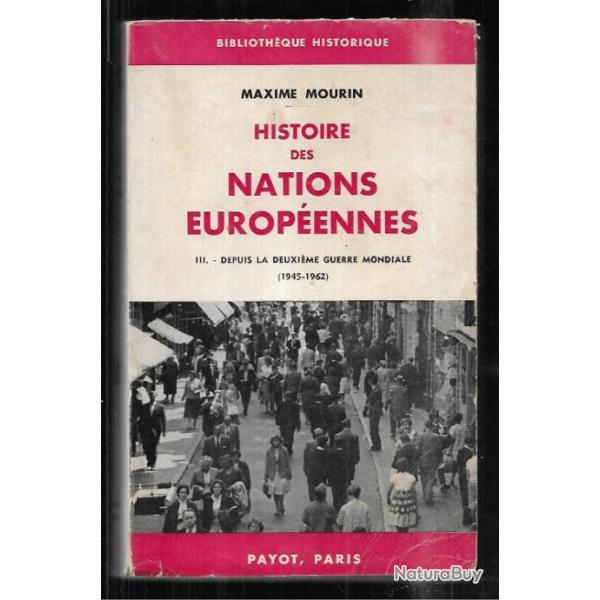 histoire des nations europennes 3 depuis la seconde guerre mondiale 1945-1962  de maxime mourin