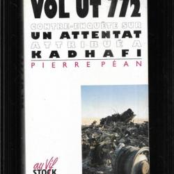 Vol UT 772 : contre-enquête sur un attentat attribué à Kadhafi de pierre péan