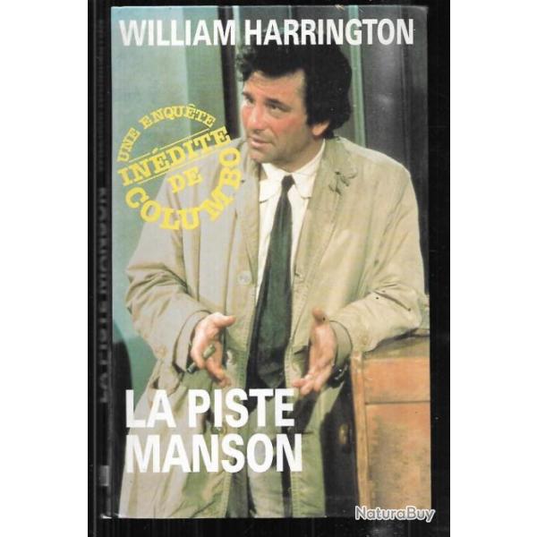 la piste manson de william harrington une enqute indite de colombo , roman policier