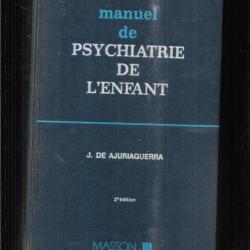 manuel de psychiatrie de l'enfant par j.ajuriaguerra