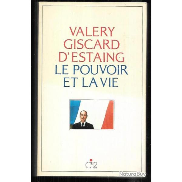 le pouvoir et la vie de valery giscard d'estaing