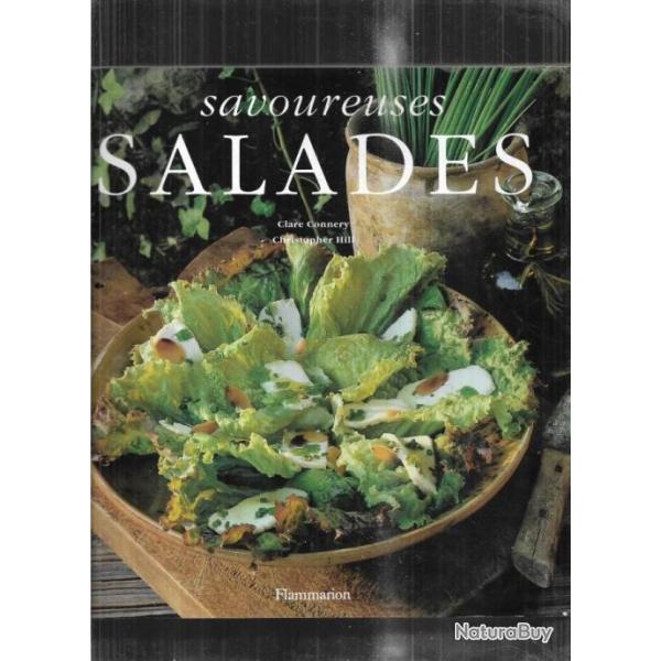 savoureuses salades de clare connery et christopher hill , l'art de cultiver et ptparer les salades