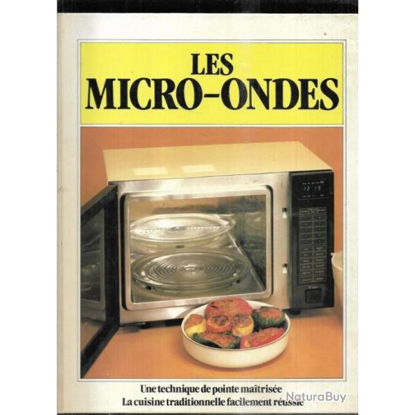les micro-ondes et le guide complet du micro-ondes