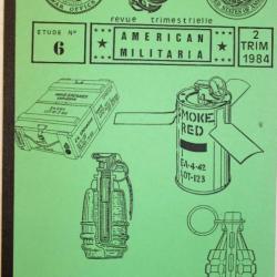 Revue Trimestrielle Amercan Militaria (2 trim 1984) : Les grenades à main americaines et22