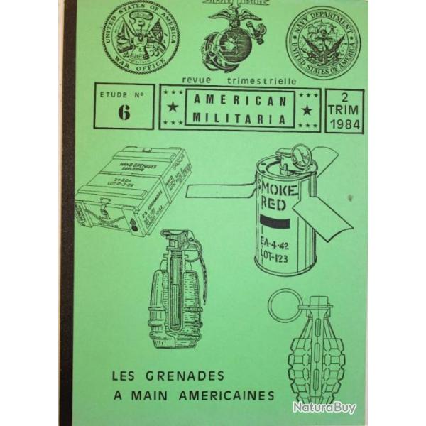 Revue Trimestrielle Amercan Militaria (2 trim 1984) : Les grenades  main americaines et22