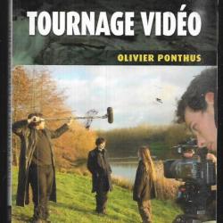 guide pratique du tournage vidéo d'olivier ponthus