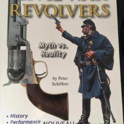 Civil War Revolvers : Myth vs. Reality
