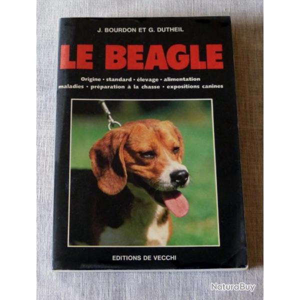 Livre : le beagle / Origine, standard, elevage, alimentation....