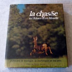 Livre : La chasse en Alsace et en Moselle