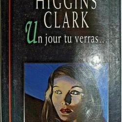 Un Jour, Tu Verras. Mary HIGGINS CLARK - France Loisirs