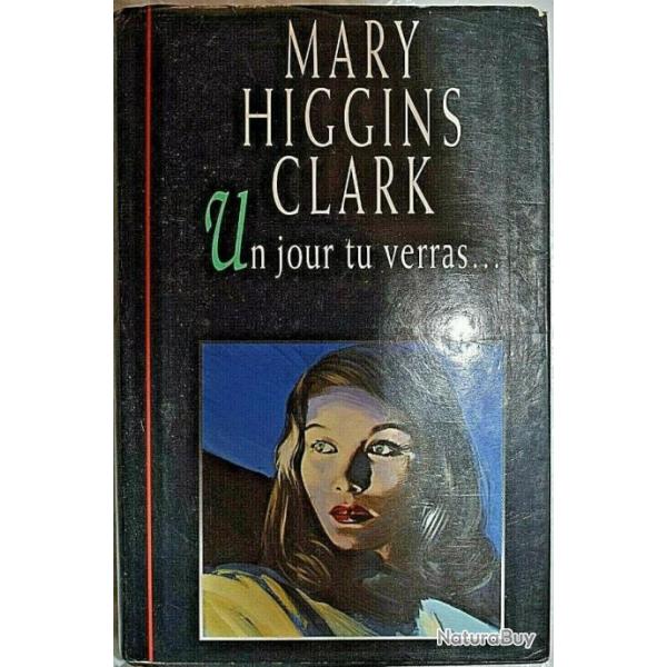 Un Jour, Tu Verras. Mary HIGGINS CLARK - France Loisirs