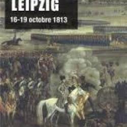 Leipzig 16-19 octobre 1813. premier empire.