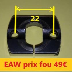 Embase  AVANT EAW  entraxe 22 hauteur 5  occasion propre   AV225