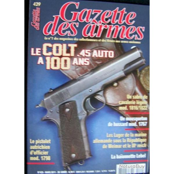" LA GAZETTE DES ARMES " N 429 DE MARS 2011 - TRES BON ETAT
