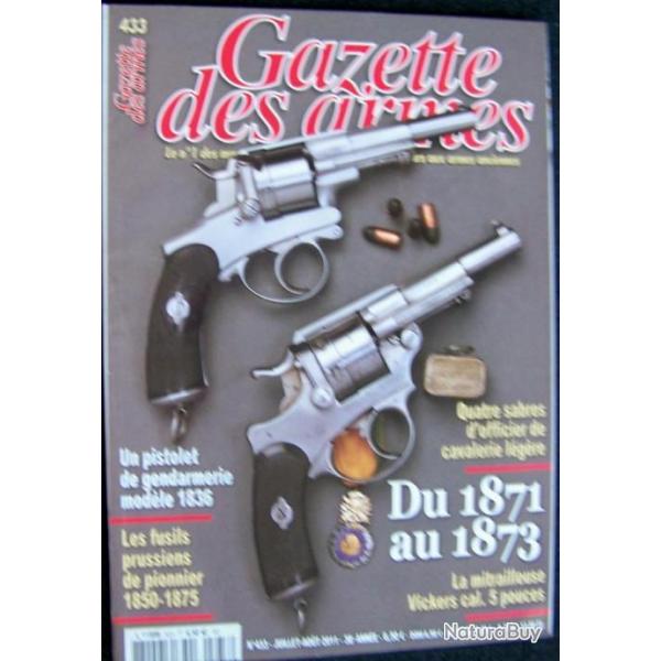 " LA GAZETTE DES ARMES " N 433 DE JUILLET-AOUT 2011 - TRES BON ETAT