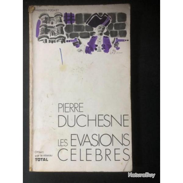 Livre Les vasions clbres de Pierre Duchesne