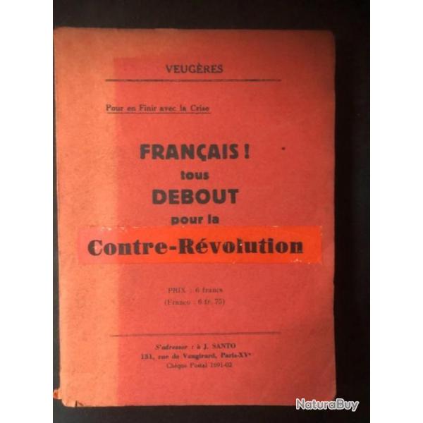 Livre trs rare de Veugres : Franais tous debout pour le "contre" Rvolution