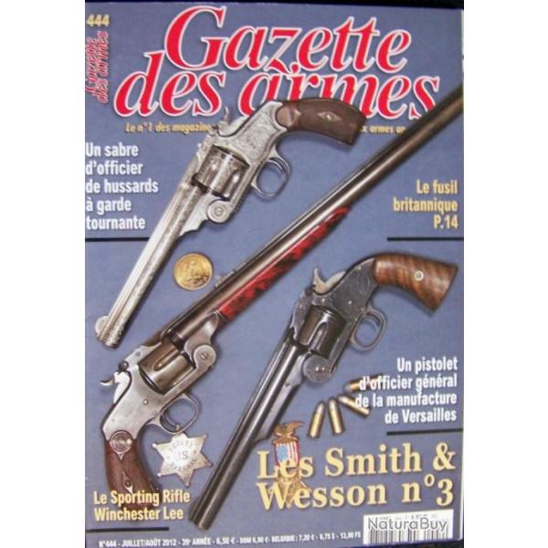 " LA GAZETTE DES ARMES " N 444 DE JUILLET-AOUT 2012 - TRES BON ETAT